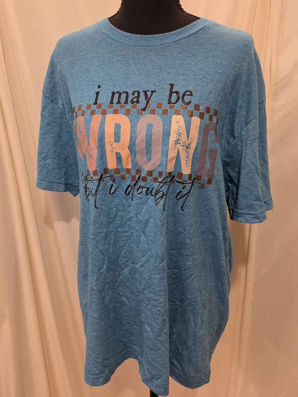 Gildan Teal Graphic Tee I May Be Wrong But I Doubt It Large